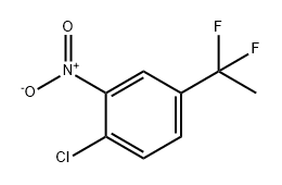 Benzene, 1-chloro-4-(1,1-difluoroethyl)-2-nitro-|1-氯-4-(1,1-二氟乙基)-2-硝基苯